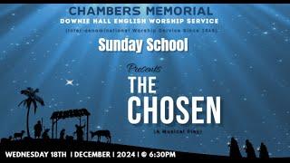 Downie Hall English Worship Service-Wednesday School a Musical Play 'The Chosen' - 18th Dec. 2024