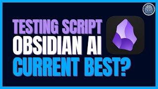I AUTOMATED Obsidian AI Local LLM Testing