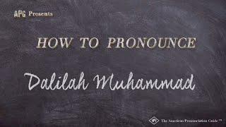 How to Pronounce Dalilah Muhammad (Real Life Examples!)