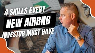 4 Skills Every New AirBNB Investor Must Have