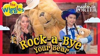 Rock-a-Bye Your Bear  The Wiggles and MacKenzie Porter  Country Music Nursery Rhyme for Toddlers