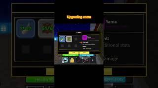 upgrading enma #roblox #grinding #bloxfruits #enma #zoro #grade1 #finally #upgrade #legendary #new