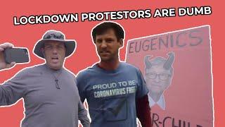 Anti-Lockdown Protestors Are Dumb