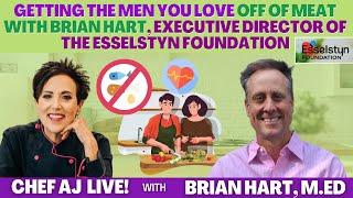 Getting the Men You Love Off of Meat with Brian Hart, Executive Director of The Esselstyn Foundation