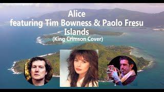 Alice, Tim Bowness  & Paolo Fresu - Islands  (King Crimson Cover)