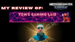 Mechwarrior Online: My Review of: Tom's Gaming Lair