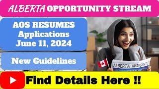 Alberta Opportunity Stream: Resumes Applications || New Guidelines and Application Dates