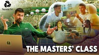 "Any Idiot Can Play Professional Tennis": Novak Djokovic Presents The Masters' Class 