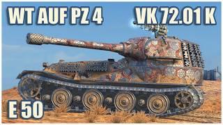 WT auf Pz. IV, E 50 & VK 72.01 (K) • WoT Blitz Gameplay