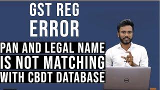 GST Registration Error I Fixed I Pan and Legal Name is not matching with cbdt database