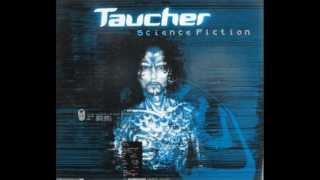 Taucher - Science Fiction (Trancephase Mix)