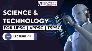 Lecture 11: Master Science & Technology UPSC | GS 3 | APPSC, TSPSC | Best IAS Coaching in Hyderabad