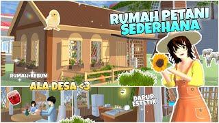 INI DIA RUMAH BARU DI DEKAT FARM ALA DISNEY ESTETIK || FARM HOUSE PART 1 || SAKURA SCHOOL SIMULATOR