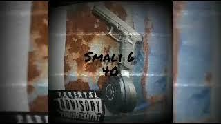 Smali6 - 40 (Official Audio)