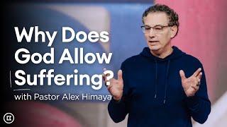 Why Does God Allow Suffering?