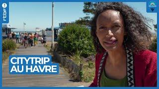 Citytrip au Havre : ville entre architecture et mer - Les Ambassadeurs