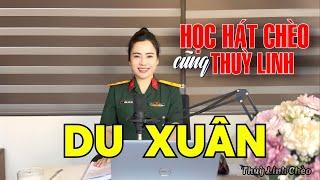 Học hát chèo cùng Thuỳ Linh | Bài 3 - điệu Du Xuân - Học hát chèo làn điệu Du Xuân  rất hay