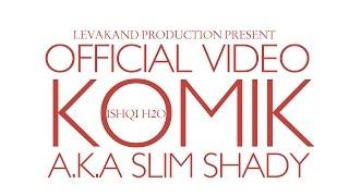 KOMIK - ISHQI H2O (official video) prod by:LEVAKAND TAJRAP 2014