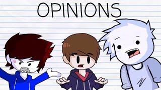 YOUR OPINION IS WRONG