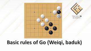 Basic rules of Go (Weiqi, Baduk)