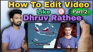 How To Edit Video Like@dhruvrathee Map Editing Like Dhruv Rathee, Kinemaster Editing