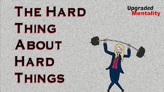 5 Lessons from The Hard Thing about Hard Things by Ben Horowitz – Animated Book Summary