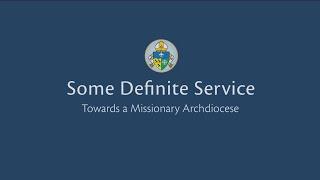 Some Definite Service: Towards a Missionary Archdiocese