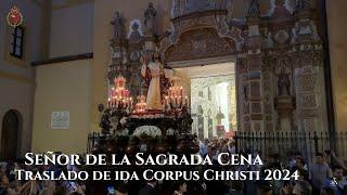 [4K] Señor de la Sagrada Cena traslado al Palacio Arzobispal Corpus Christi 2024 (Completo) Sevilla