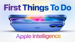 iOS 18.1 (Apple Intelligence) First Things To Do!