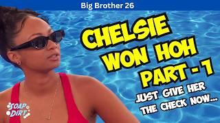 Big Brother 26 – Chelsie Won Round 1 HoH – Just Give Her the Check Now