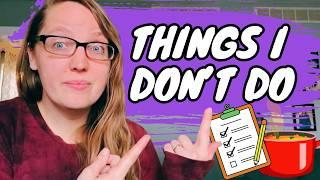 Things I Don't Do In My Homeschool