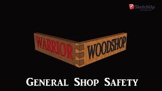 Basic / General Safety in the Woodshop / Workshop