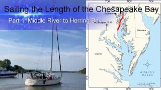 Sailing the Length of the Chesapeake Bay. Part 1: Middle River to Herring Bay