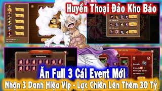 GAME 5688: Huyền Thoại Đảo Kho Báu | Nhận Hết 3 Danh Hiệu Event - Thêm ĐƯợc 30 Tỷ Lực Chiến [HEOVKT]