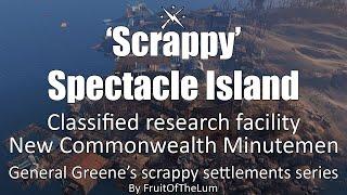 'Scrappy' Spectacle Island - NCM Spectacle Island Research Base - Fallout 4 settlement build