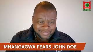 WATCH LIVE: Mnangagwa fears the return of John Doe