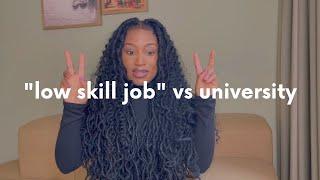 why my "low-skill job" was more valuable than my university degree | extracting value from any job