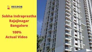 Sobha Indraprastha Rajajinagar Bangalore | Actual Video | Sobha Indraprastha Phase 2