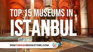 Top 15 Museums in Istanbul | Best Places To Visit in Istanbul #istanbulturkey