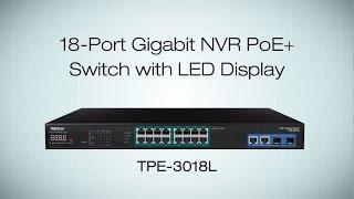 TRENDnet 18-Port Gigabit NVR PoE+ Switch with LED Display - TPE-3018L