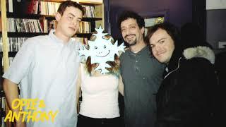 Opie & Anthony: Jack Black, Colin Hanks & Nicole The Midget Stripper (01/11/02)