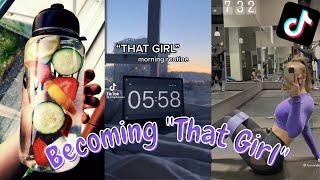 Becoming "THAT GIRL" | Tik Tok Compilation!