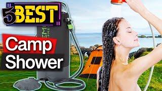  TOP 5 Best Camping Showers [ 2024 Buyer's Guide ]