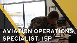 Aviation Operations Specialists 15P, MOS Spotlight