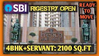 4Bhk+Servant: 2100 Sq.ft | French Apartments | Rigestry Open | SBI APPROVED