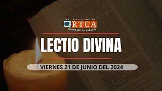 Oración del día, (Lectio Divina) Viernes 21 de Junio del 2024 Producción RV-Crisol