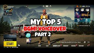 My Top 5 Epic BGMI VoiceOver Part 2 