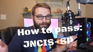 I PASSED JNCIS-SP