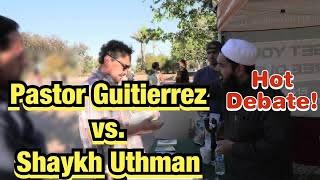 Pastor Guitierrez vs. Shaykh Uthman HOT DEBATE