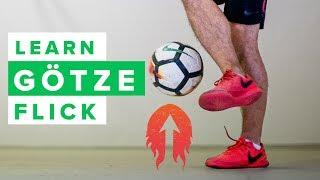 LEARN THE GÖTZE FLICK | How to do this cool football skill